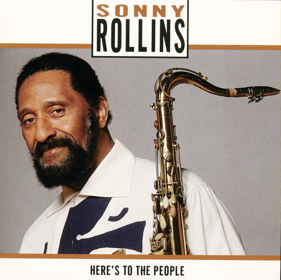 Sonny Rollins - Here's to the People